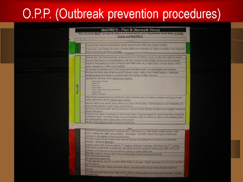 O.P.P. (Outbreak prevention procedures)